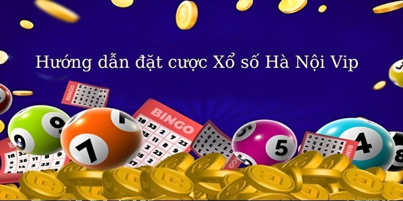 Hướng dẫn tham gia xổ số Hà Nội vip tại 789win