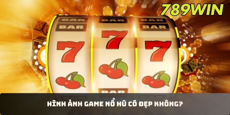 Nổ hũ Jackpot với giao diện bắt mắt, vượt trội