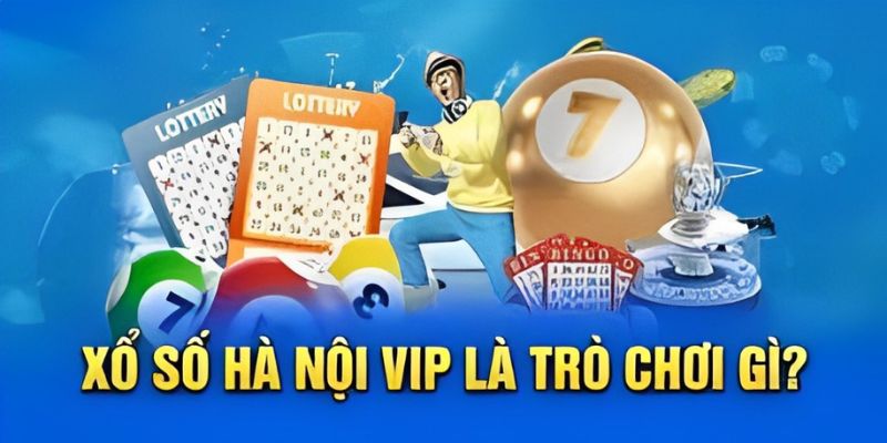 Xổ số Hà Nội Vip